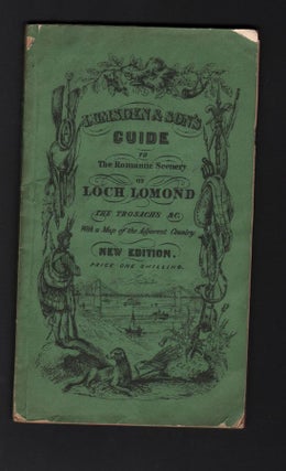 Item #211609 Lumsden & Son's Guide to The Romantic Scenery of Loch-Lomond, Loch-Ketturin, The...
