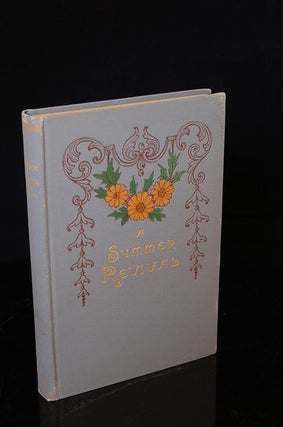 Item #214202 A SUMMER REVIVAL AND WHAT BROUGHT IT ABOUT. Stanton P. Allen