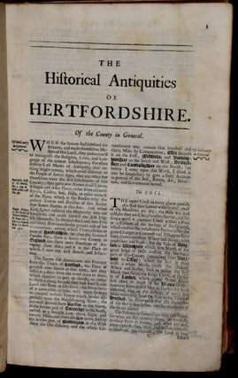 The Historical Antiquities of Hertfordshire with the Original of Counties, Hundreds or Wapentakes, Boroughs, Corporations, Towns, Parishes, Villages, and Hamlets; the Foundation and Origin of Monasteries, Churches, Advowsons, Tythes, Rectories, Impropriat