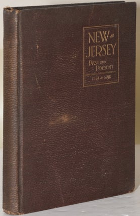 Item #219827 NEW JERSEY: Past and Present 1524 - 1896