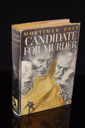 Item #220859 CANDIDATE FOR MURDER. Mortimer Post