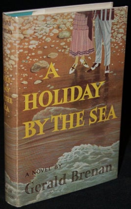 Item #221716 A HOLIDAY BY THE SEA. Gerald Brenan