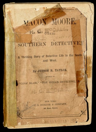 Item #222387 MACON MOORE, The Southern Detective: A Thrilling Story of Detective Life in the...