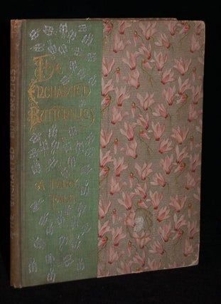Item #229893 THE ENCHANTED BUTTERFLIES. Adelaide Upton Crosby, Mrs. S. M. Clark, the Author