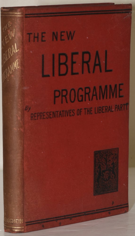 Item #235926 THE NEW LIBERAL PROGRAMME: Contributed By Representatives of the Liberal Party. Andrew Reid.