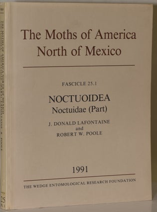 Item #237303 NOCTUOIDEA Noctuidae (Part) (The Moths of America, North of Mexico Including...