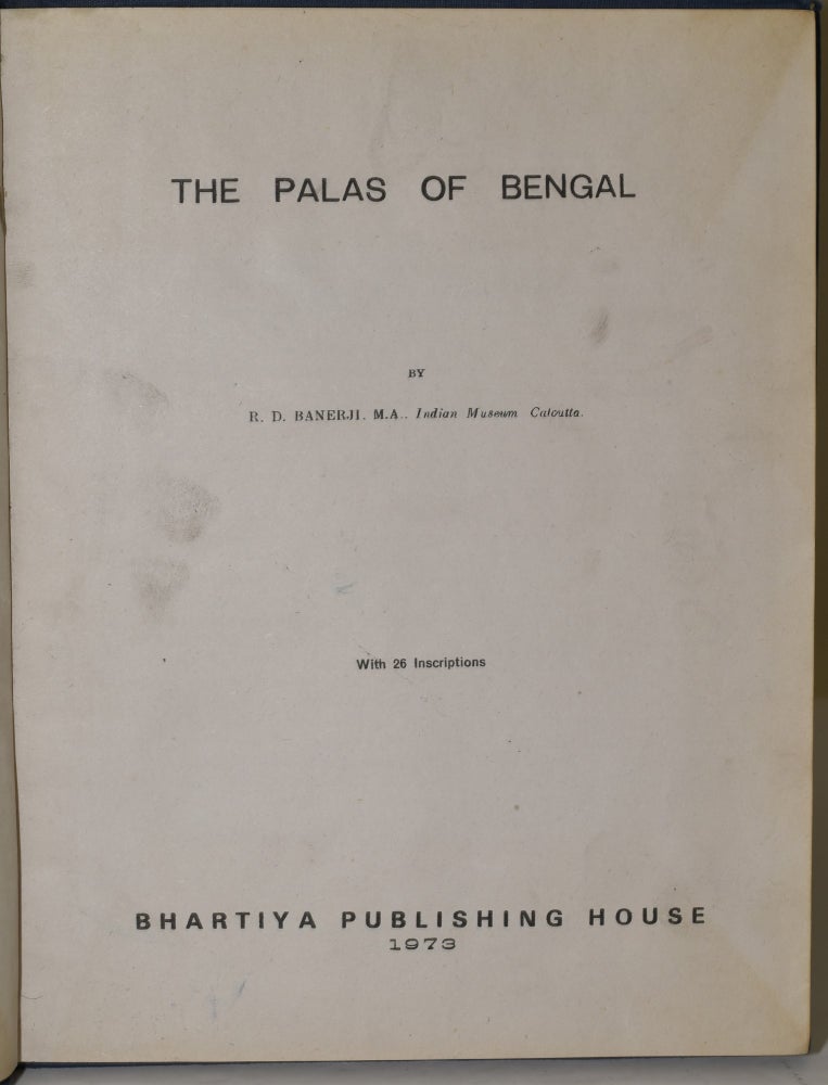 Item #239657 THE PALAS OF BENGAL. R. D. Banerji, M. A., Calcutta Indian Museum.