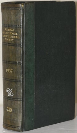 Item #239988 JOURNAL OF THE ROYAL HORTICULTURAL SOCIETY Vol. LXII. 1937. F. J. Chittenden, V....