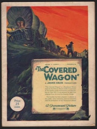 Item #240826 THE COVERED WAGON (Souvenir Booklet). Jesse L. Lasky, James Cruze, Teddy Roosevelt