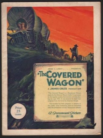 Item #240826 THE COVERED WAGON (Souvenir Booklet). Jesse L. Lasky, James Cruze, Teddy Roosevelt.