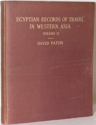 Item #241078 [ANCIENT WORLD] EARLY EGYPTIAN RECORDS OF TRAVEL Volume II: Some Texts of The...