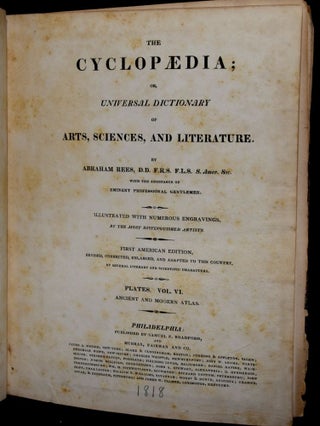 THE CYCLOPAEDIA; OR, UNIVERSAL DICTIONARY OF ARTS, SCIENCES, AND LITERATURE (PLATES: VOLUME VI--ANCIENT AND MODERN ATLAS)
