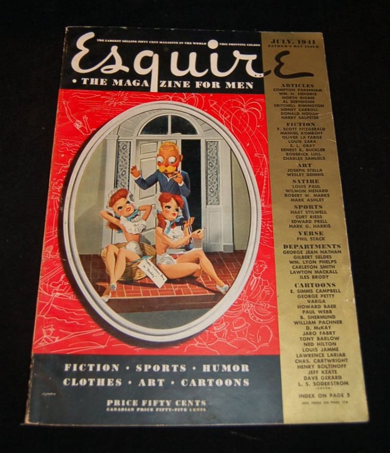 Item #252271 ESQUIRE: The Magazine For Men; July 1941. F. Scott Fitzgerald, Arnold Gingrich, George Petty Varga, et. al.