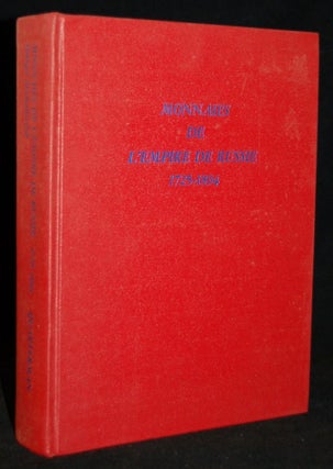 Item #255103 MONNAIES DE L’EMPIRE DE RUSSIE, 1725-1894 (FRENCH EDITION). Georgii Machailovitch,...