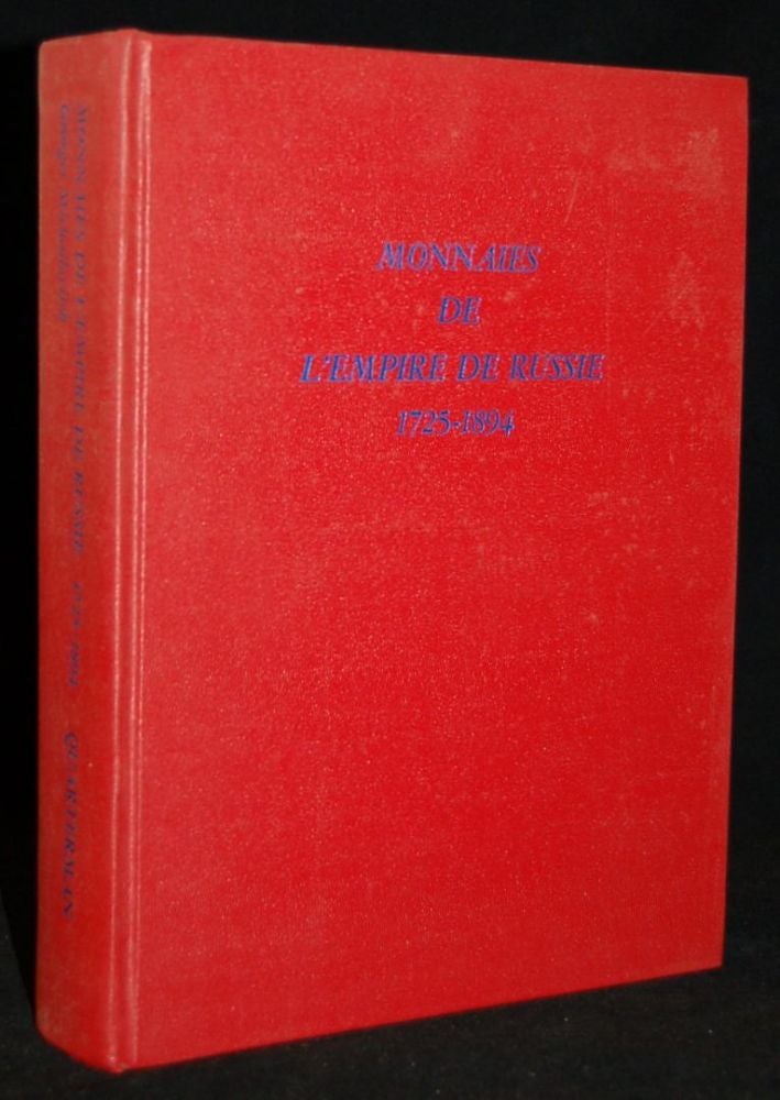 Item #255103 MONNAIES DE L’EMPIRE DE RUSSIE, 1725-1894 (FRENCH EDITION). Georgii Machailovitch, author.