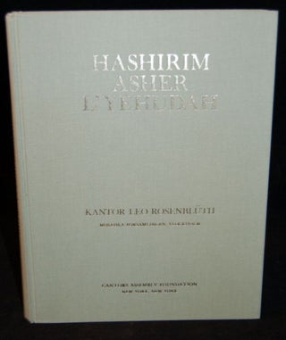 Item #255916 [JUDAICA] HASHIRIM ASHER L’YEHUDAH. A CLASSIC ANTHOLOGY OF SYNAGOGUE MUSIC FOR...