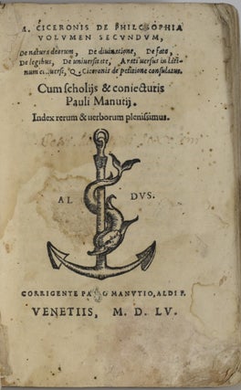 Item #259162 [Aldus Press] De Philosophia volumen secundum De natura deorum, De divinatione, De...