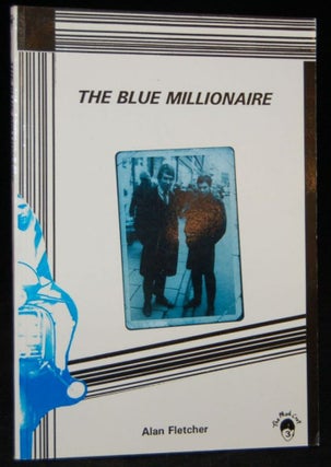 Item #260082 THE BLUE MILLIONAIRE (Signed). Alan Fletcher