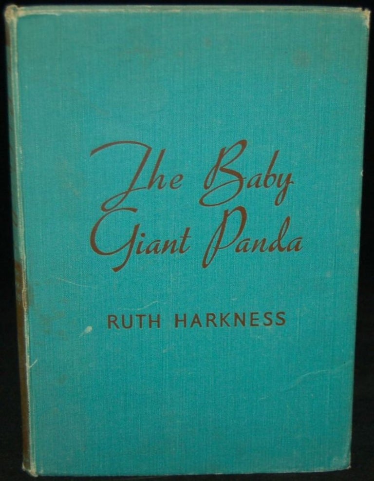 Item #261342 THE BABY GIANT PANDA. Ruth Harkness, author.