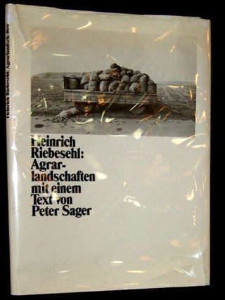 Item #264038 HEINRICH RIEBESEHL: AGRARLANDSCHAFTEN. Heinrich Riebeshl, Peter Sager, Ulrike Schneider