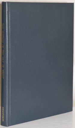 Item #264479 THE SEWELLS OF THE ISLE OF WIGHT. WITH AN ACCOUNT OF THE FAMILIES CONNECTED WITH...