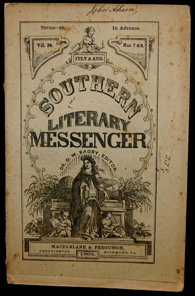 Item #264742 THE SOUTHERN LITERARY MESSENGER. JULY & AUG. 1862. VOL. 34, NOS. 7&8 [Confederate Imprint]. George William Bagby.