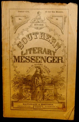 Item #264747 THE SOUTHERN LITERARY MESSENGER. OCTOBER, 1863 NO. 10 [Confederate Imprint]. George...