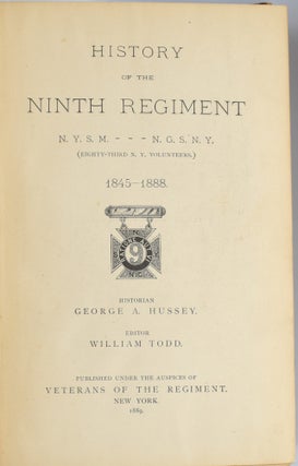 HISTORY OF THE NINTH REGIMENT N.Y.S.M., N.G.S.N.Y. (EIGHTY-THIRD N.Y. VOLUNTEERS) 1845-1888.