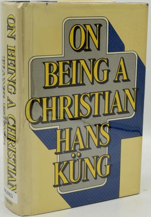 Item #267033 ON BEING A CHRISTIAN (Signed). Hans Kung