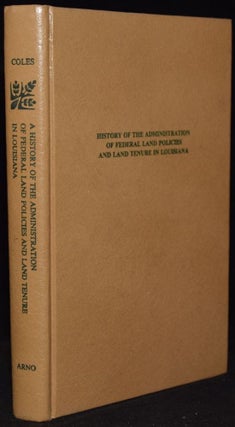 Item #267816 [SOUTHERN AMERICANA] HISTORY OF THE ADMINISTRATION OF FEDERAL LAND POLICIES AND LAND...