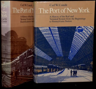 Item #268153 THE PORT OF NEW YORK: A HISTORY OF THE RAIL AND TERMINAL SYSTEM FROM THE BEGINNINGS...
