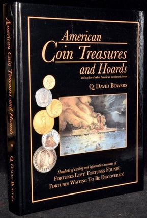 Item #269006 AMERICAN COIN TREASURES AND HOARDS AND CACHES OF OTHER AMERICAN NUMISMATIC ITEMS...