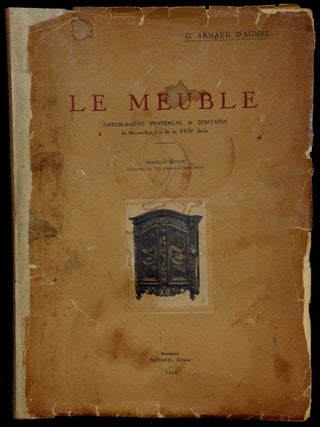 Item #269469 LE MEUBLE. AMEUBLEMENT PROVENCAL & COMTADIN DU MOYEN-AGE A LA FIN DU XVIIIe SIECLE....