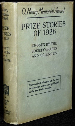 Item #270711 O. HENRY MEMORIAL AWARD PRIZE STORIES OF 1926. The Society of Arts, Sciences |...