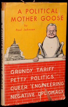 Item #270819 A POLITICAL MOTHER GOOSE. Paul Johnson, Walter P. Tulley