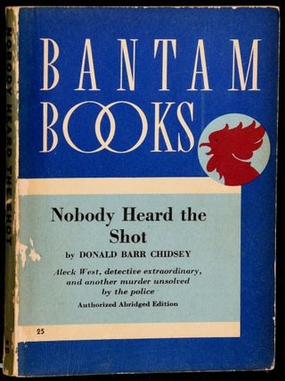 Item #270892 NOBODY HEARD THE SHOT. Donald Barr Chidsey