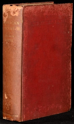 Item #271292 THE AMERICAN SCENE [BELL’S LONDON AND COLONIAL LIBRARY]. Henry James