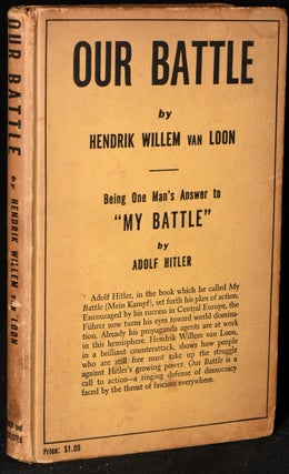 Item #271634 OUR BATTLE ... BEING ONE MAN’S ANSWER TO MY BATTLE, BY ADOLF HITLER [PRESENTATION...