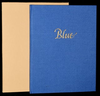Item #273736 BLUE. THREE POEMS IN AN ENGLISH AND A FRENCH VERSION & THREE DRAWINGS BY THE...
