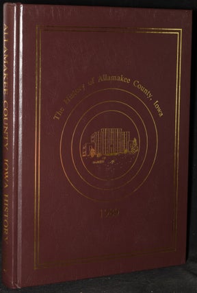 Item #274296 ALLAMAKEE COUNTY , IOWA HISTORY 1989. Iowa Heritage Book Committee Allamakee County