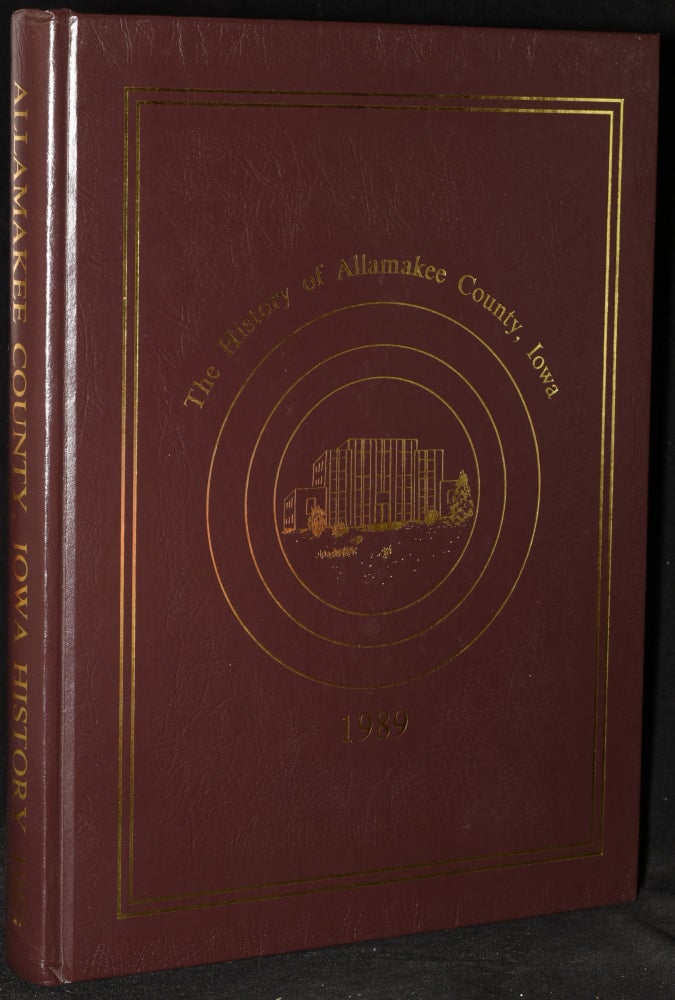 Item #274296 ALLAMAKEE COUNTY , IOWA HISTORY 1989. Iowa Heritage Book Committee Allamakee County.