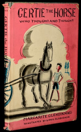 Item #274367 GERTIE THE HORSE WHO THOUGHT AND THOUGHT (Signed). Margarite Glendinning |, Louis...