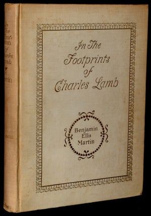 Item #275923 IN THE FOOTPRINTS OF CHARLES LAMB. Benjamin Ellis Martin, Audubon, Bookplate