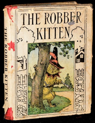 Item #276003 THE ROBBER KITTEN. John Rea Neill