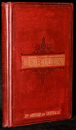 Item #276035 CYRILLA. A LOVE STORY. Baroness von Tautphoeous Jemima Montgomery, Archer Anderson