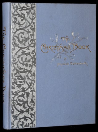 Item #276533 THE CHRISTMAS BOOK. Hezekiah Butterworth |, W. L. Taylor, 1891