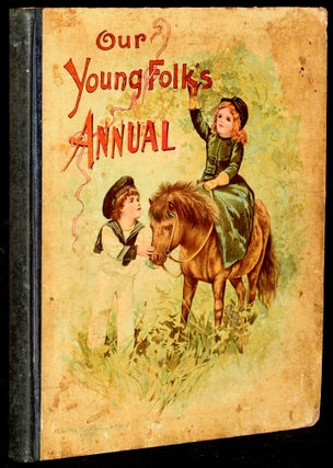 Item #276916 OUR YOUNG FOLK’S ANNUAL: FIRESIDE STORIES FOR CHILDREN