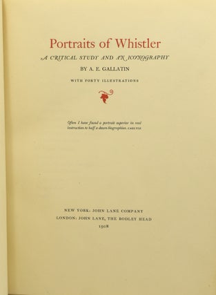 PORTRAITS OF WHISTLER: A CRITICAL STUDY AND ICONOGRAPHY