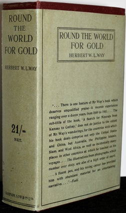 Item #278458 ROUND THE WORLD FOR GOLD. A SEARCH FOR MINERALS FROM KANSAS TO CATHAY. Herbert W....