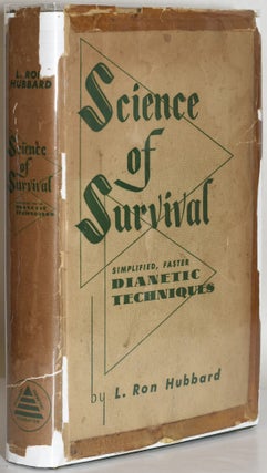 Item #279390 [NEW AGE AND OCCULT] SCIENCE OF SURVIVAL: SIMPLIFIED, FASTER DIANETIC TECHNIQUES. L....